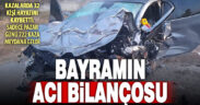 Bayramda yollarda acı bilanço: 32 can kaybı