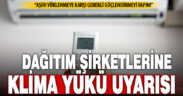 TEDAŞ’tan dağıtım şirketlerine klima yüklerine karşı önlem yazısı