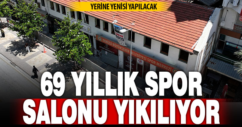 Kent merkezinde 69 yıldır hizmet veren spor salonu yıkılıyor