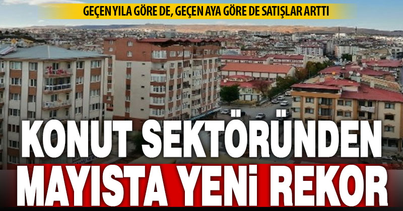 Denizli konut satışlarında mayıs ayı rekoru: Yüzde 13,5 artışla bin 542 konut satıldı!