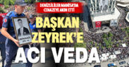 Manisa Büyükşehir Belediye Başkanı Zeyrek’e acı veda