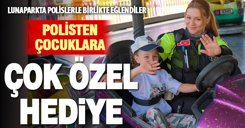 Polis özel çocuklarla birlikte lunaparkta eğlenceli bir gün yaşadı
