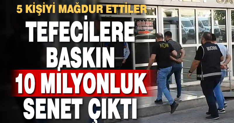 Denizli’de 5 kişiyi mağdur eden 3 şüpheli 10 milyonluk senetle yakalandı