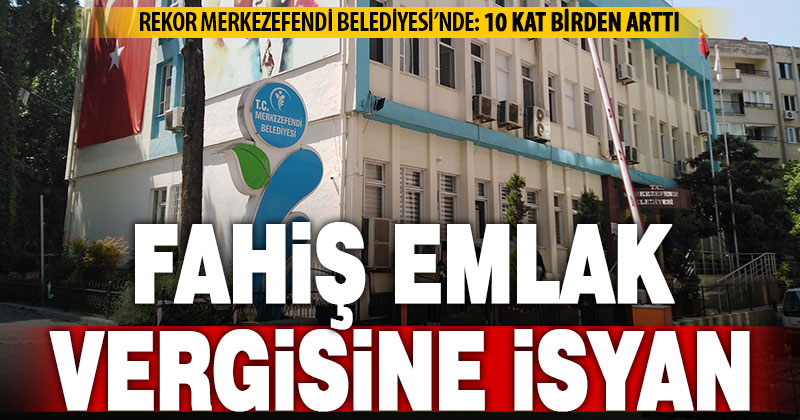 Denizli’de astronomik emlak vergisi zammı isyan ettirdi
