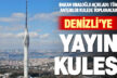Denizli’ye televizyon ve radyo yayını için kule yapılacak