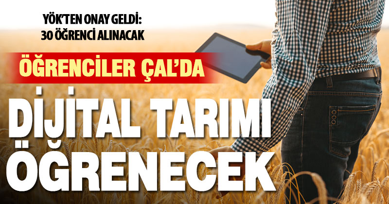 Çal meslek yüksekokulu, dijital tarım teknolojileri bölümü açıldı