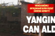 Evde çıkan yangında yatağa bağımlı yaşlı kadın hayatını kaybetti