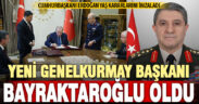 YAŞ kararları açıklandı: Yeni Genelkurmay Başkanı Selçuk Bayraktaroğlu oldu