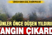 Acıpayam’da çıkan yangının sebebi belli oldu: Günler önce düşen yıldırım