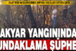 Tavas Akyar’daki orman yangınında kundaklama şüphesine rastlandı