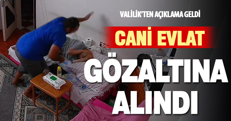 Yatağa bağımlı annesini döverek ağır yaralayan evlat gözaltına alındı