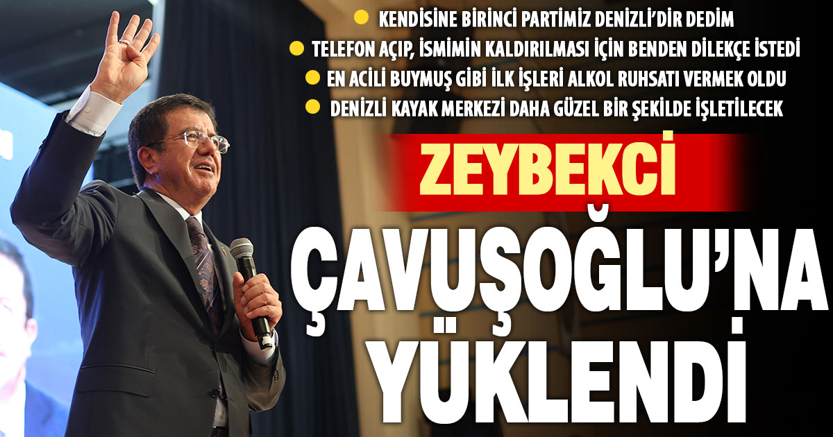 Ak Parti Genel Başkan Yardımcısı Nihat Zeybekci DBB Başkanı Çavuşoğlu’na yüklendi