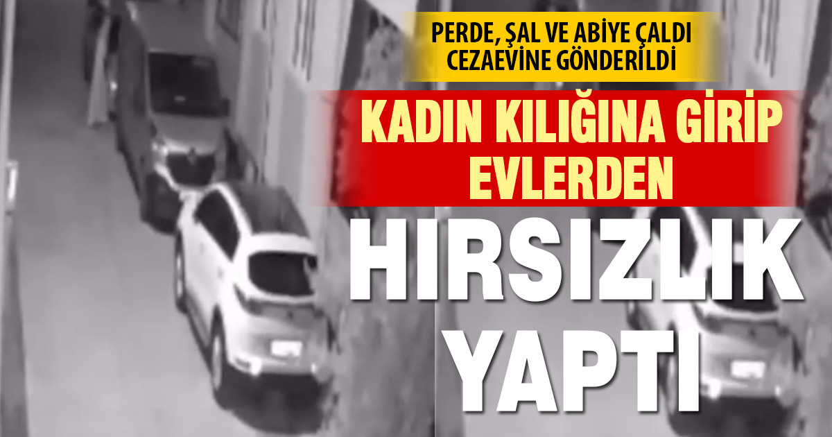 Denizli’de Kadın Kılığına Girerek Evlerden Hırsızlık Yapan Şüpheli Tutuklandı