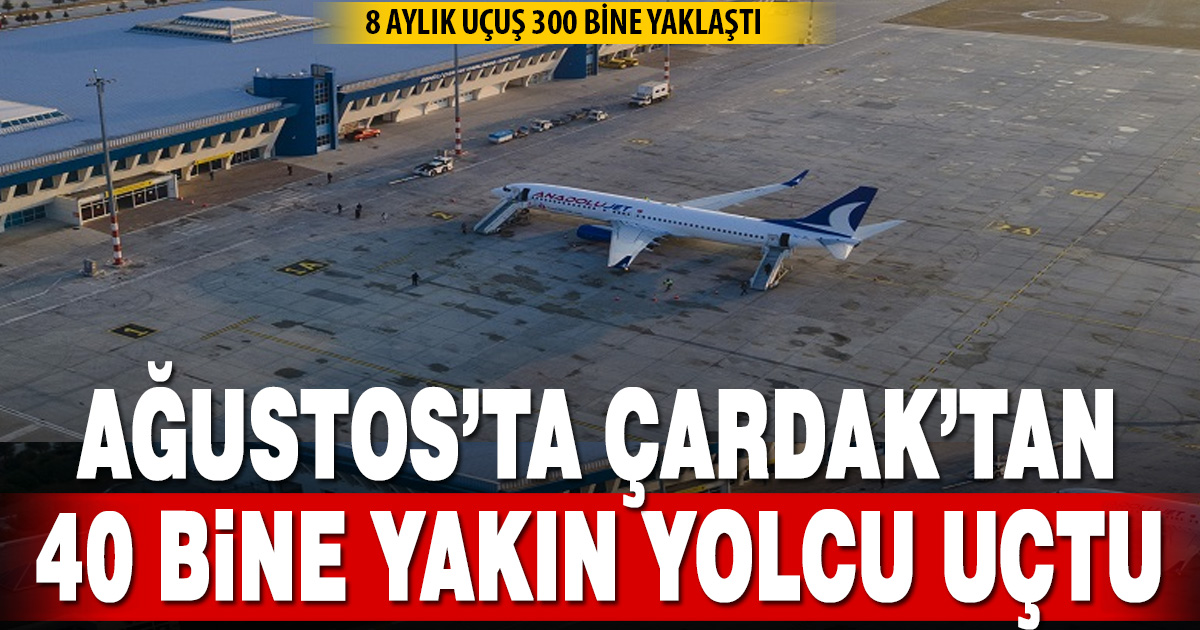 Çardak Havalimanı Ağustos’ta 39 Bin 957 Yolcuya Hizmet Verdi