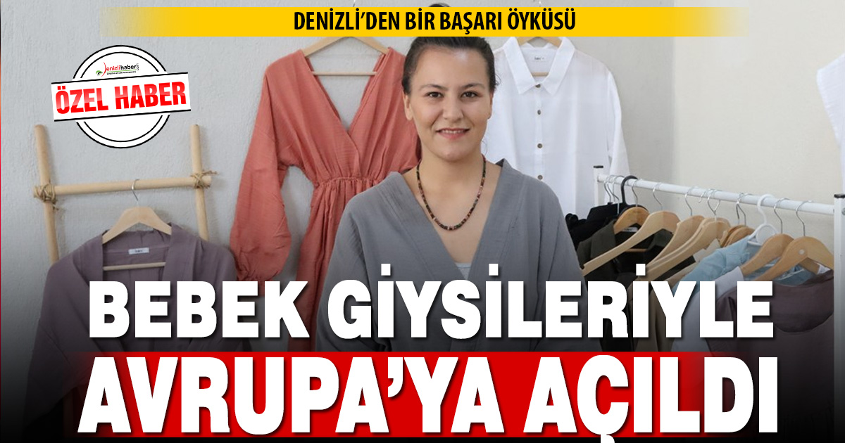 Denizlili Girişimci Selin Baş, Bebek Giysileriyle Yurt Dışına Açıldı