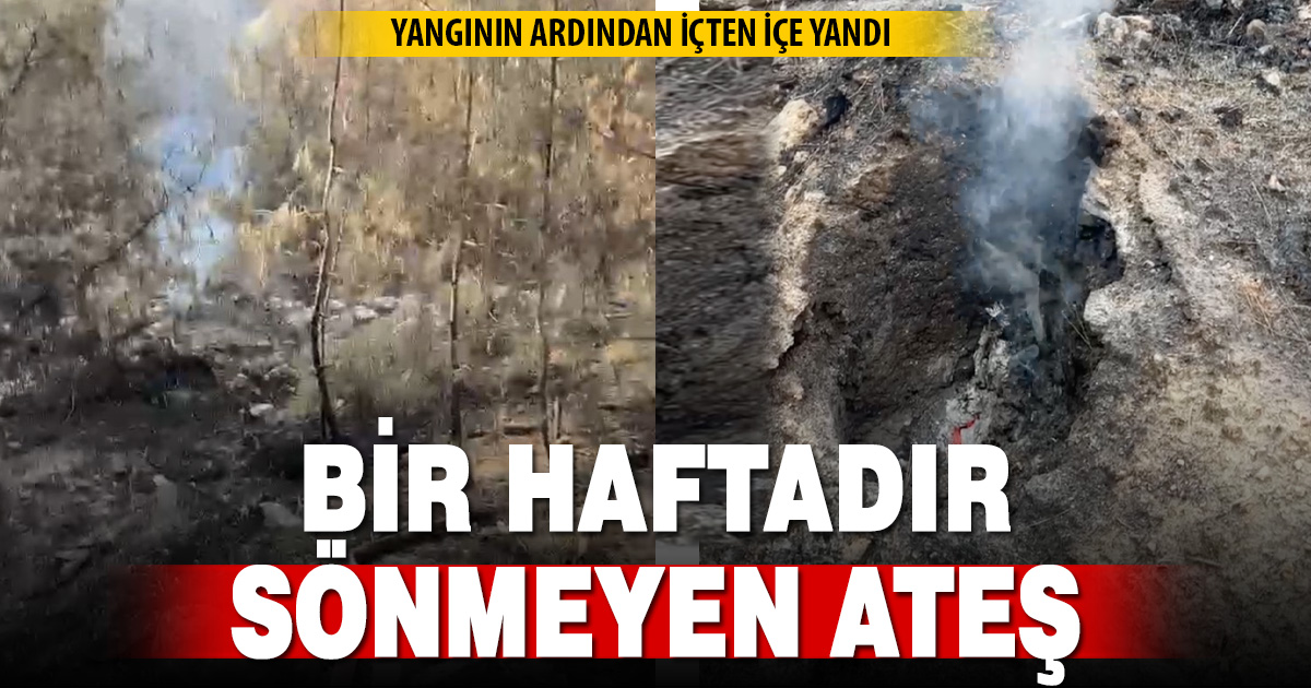 Yangının ardından bir haftadır yanıyor