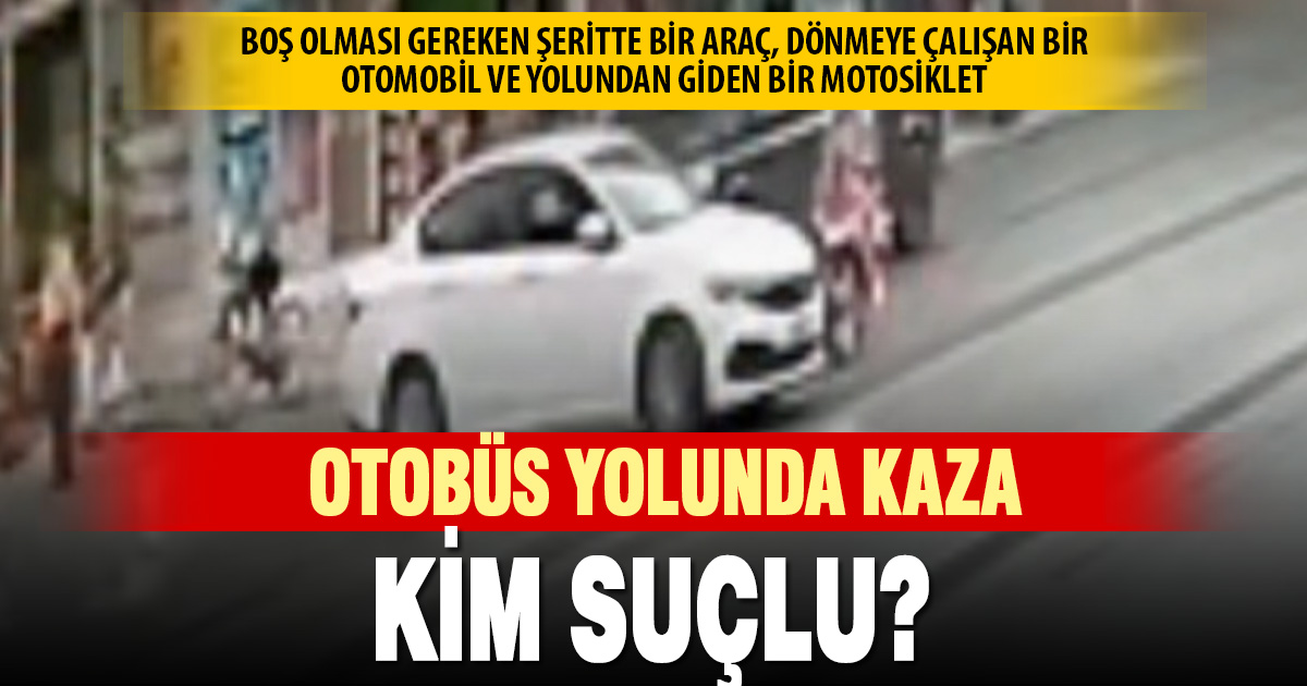 Otobüs yolunda kaza: Kim suçlu?