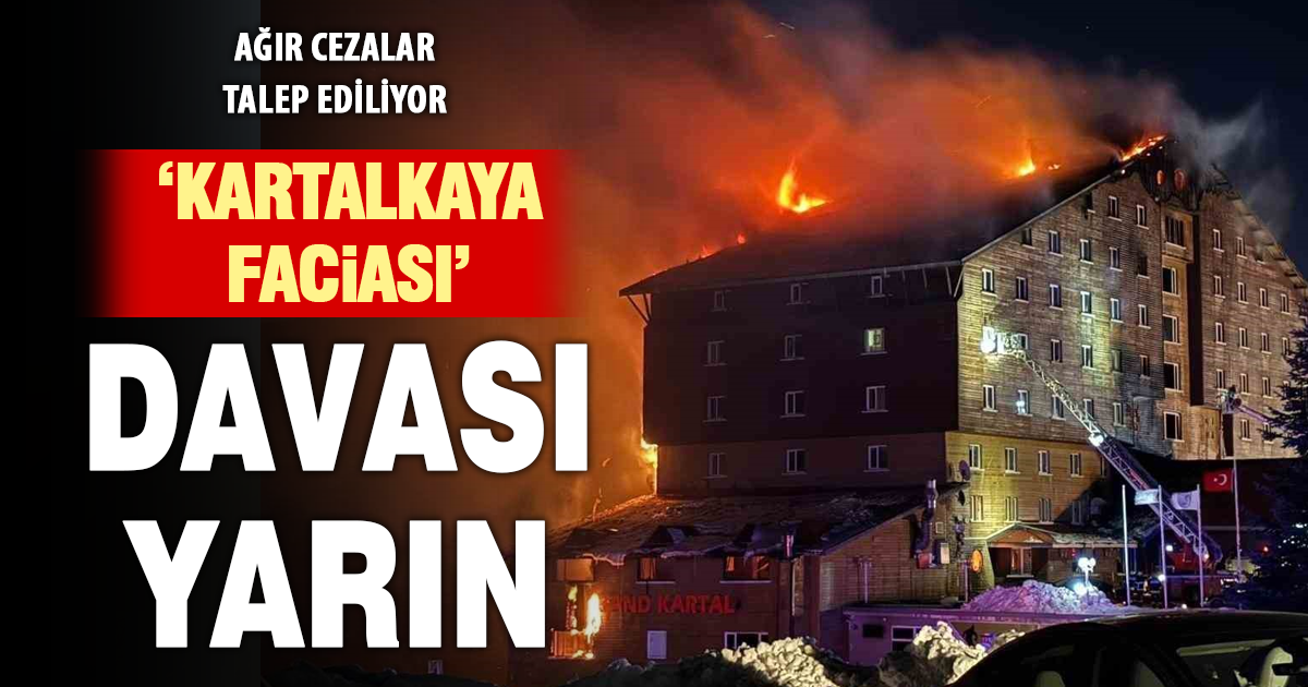 Kartalkaya davasında 2. duruşma yarın devam edecek
