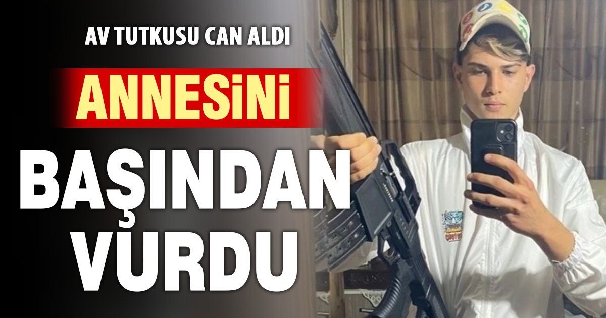 Ava gitmesini istemeyen annesini av tüfeğiyle öldürdü