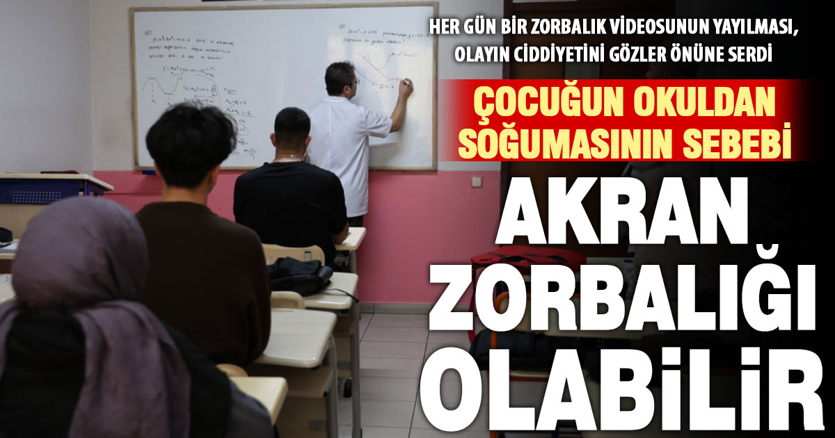 Çocukların okuldan soğumasının sebebinin altında ‘Akran zorbalığı’ olabilir