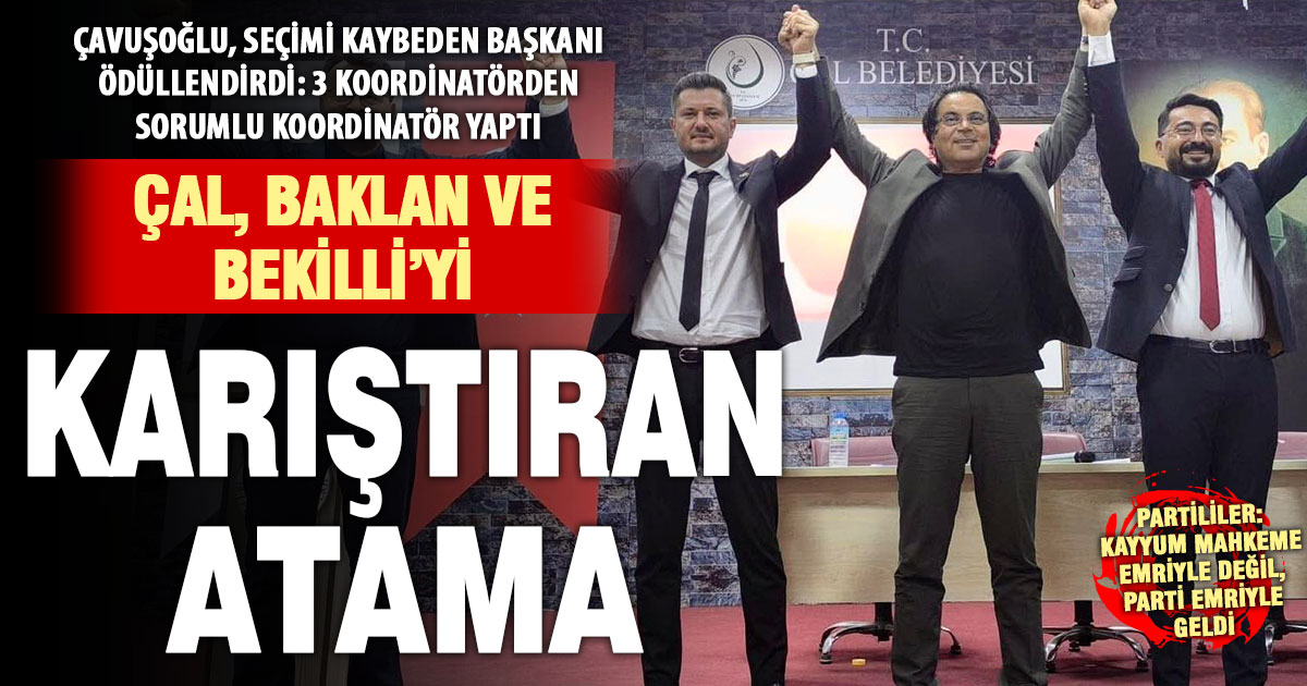 İntikam gibi atamaya Çal’dan büyük tepki var