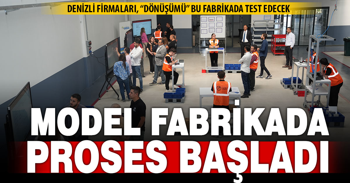 Denizli sanayisine dönüşüm sağlayacak Model Fabrika hizmete başladı