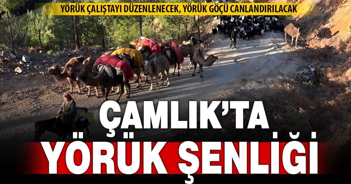 Pamukkale Belediyesi Çamlık’ta Yörük Şenliği düzenleyecek