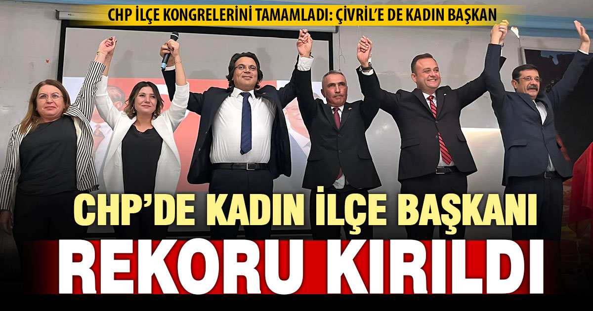 CHP ilçe kongrelerini tamamladı
