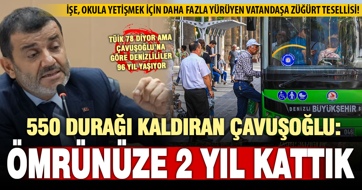 Çavuşoğlu’ndan bir garip hesapla durak kaldırma savunması: Ömrünüze iki yıl kattık