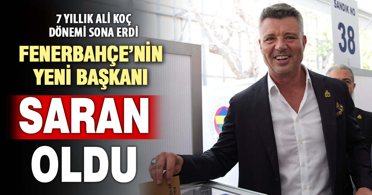 Sadettin Saran Fenerbahçe’nin yeni başkanı oldu