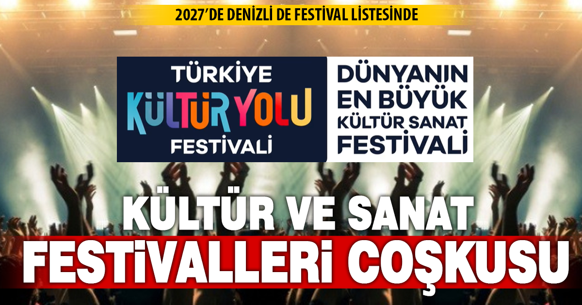 Türkiye’de Kültür ve Sanat Festivalleri Coşkusu: