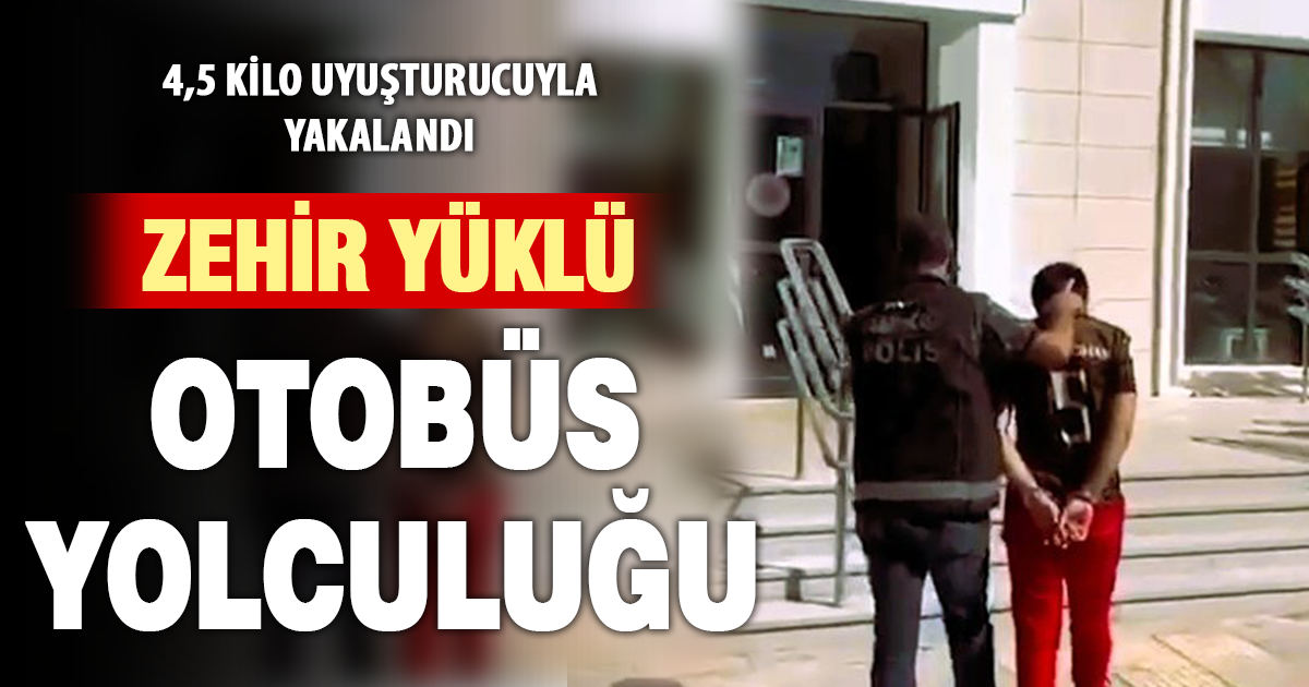 Otobüsle Uyuşturucu Getiren Zanlı Suçüstü Yakalandı
