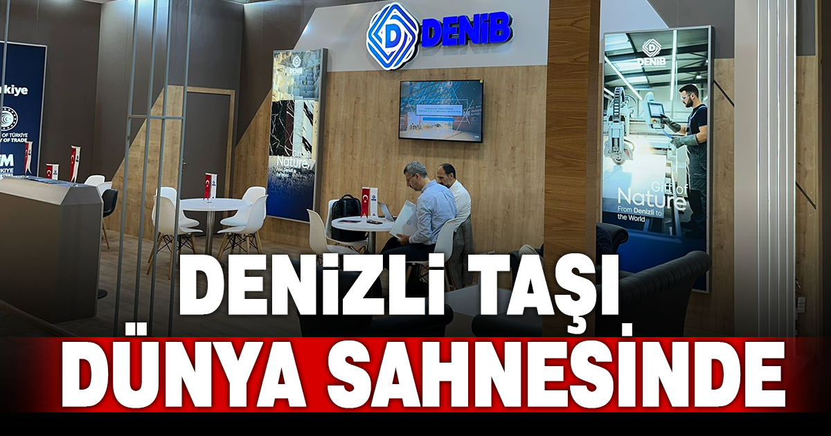 Denizli doğal taş sektörü dünyaya tanıtılıyor