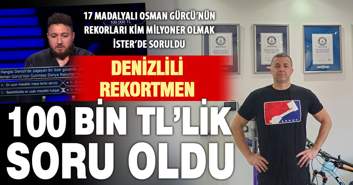 Denizlili güvenlikçi Osman Gürcü’nün rekorları yarışma sorusu oldu