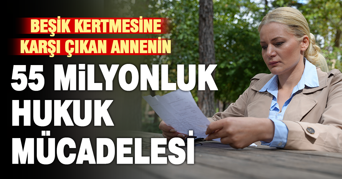  Kızı için 55 milyonluk malından olan kadın hukuk mücadelesini kazandı