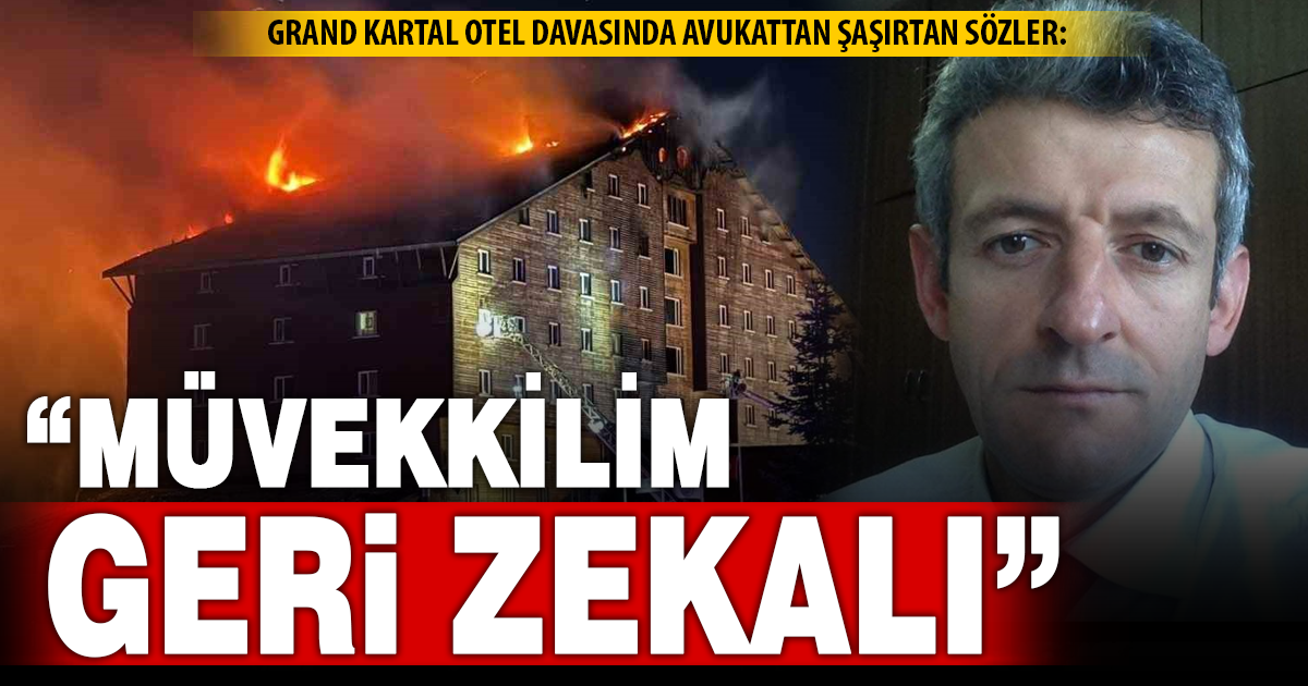 Grand Kartal Otel faciasında tutuklu sanığın avukatı: “Benim müvekkilim geri zekalı”