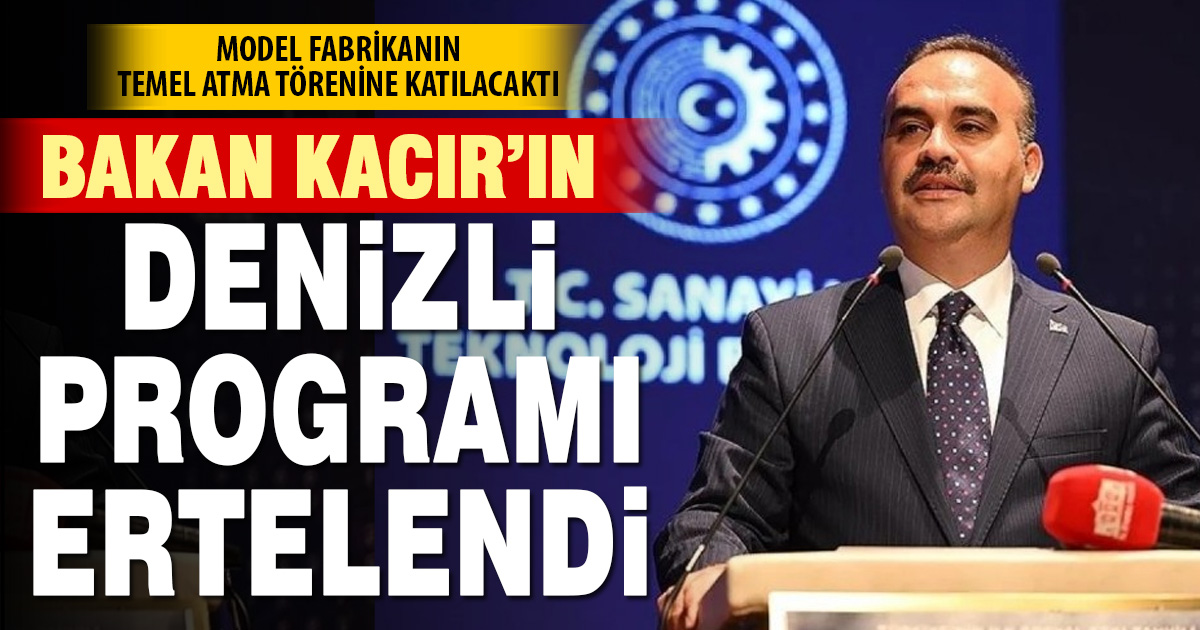 Denizli Model Fabrika açılışı ertelendi