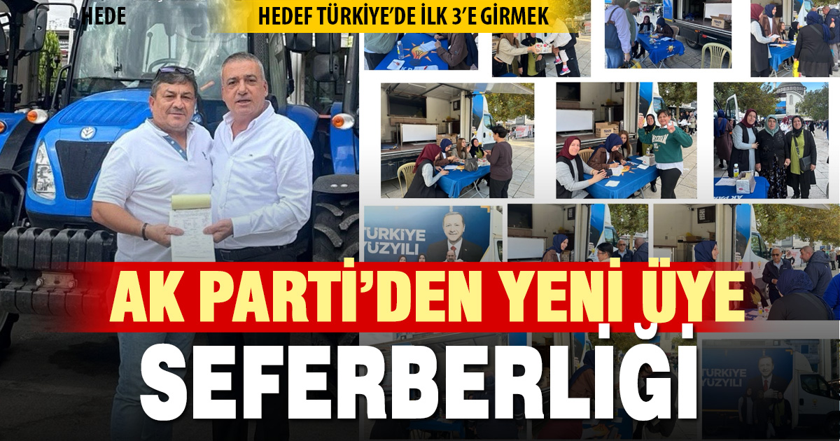 AK PARTİ’DEN YENİ ÜYE SEFERBERLİĞİ