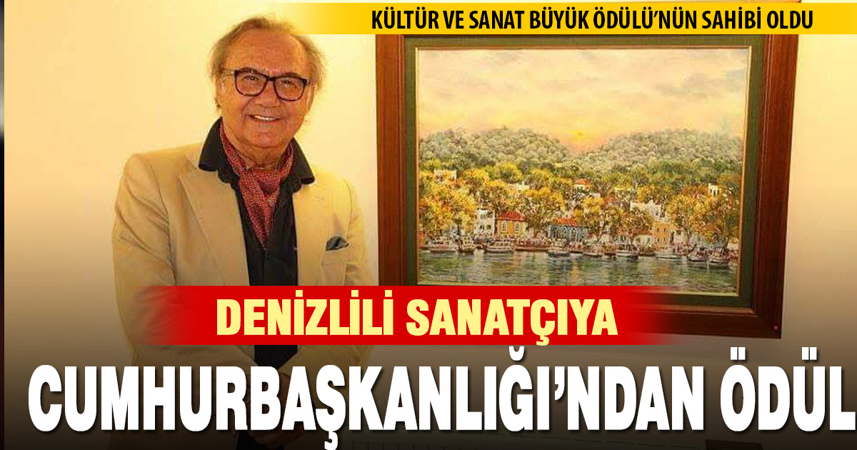 Cumhurbaşkanlığı Kültür ve Sanat Büyük Ödülü Gökçebağ’ın