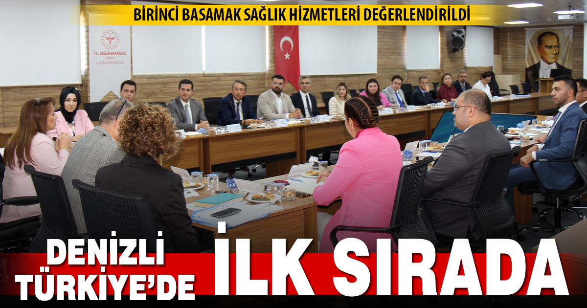 BİRİNCİ BASAMAK SAĞLIK HİZMETLERİ DEĞERLENDİRME TOPLANTISI YAPILDI