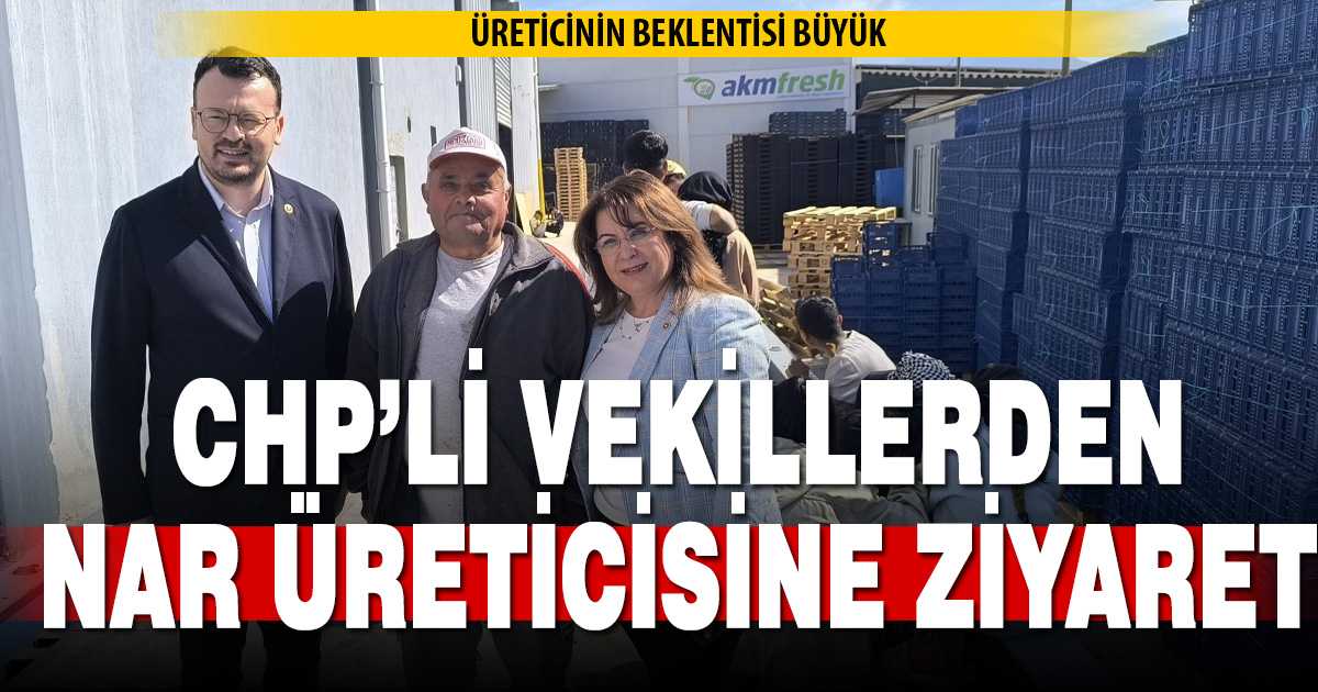 Gülizar Biçer Karaca ve Şeref Arpacı nar üreticisini ziyaret etti