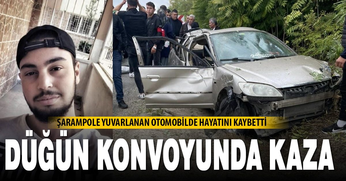 Düğün konvoyunda direksiyon hakimiyetini kaybeden araç şarampole yuvarlandı; 1 ölü 4 yaralı