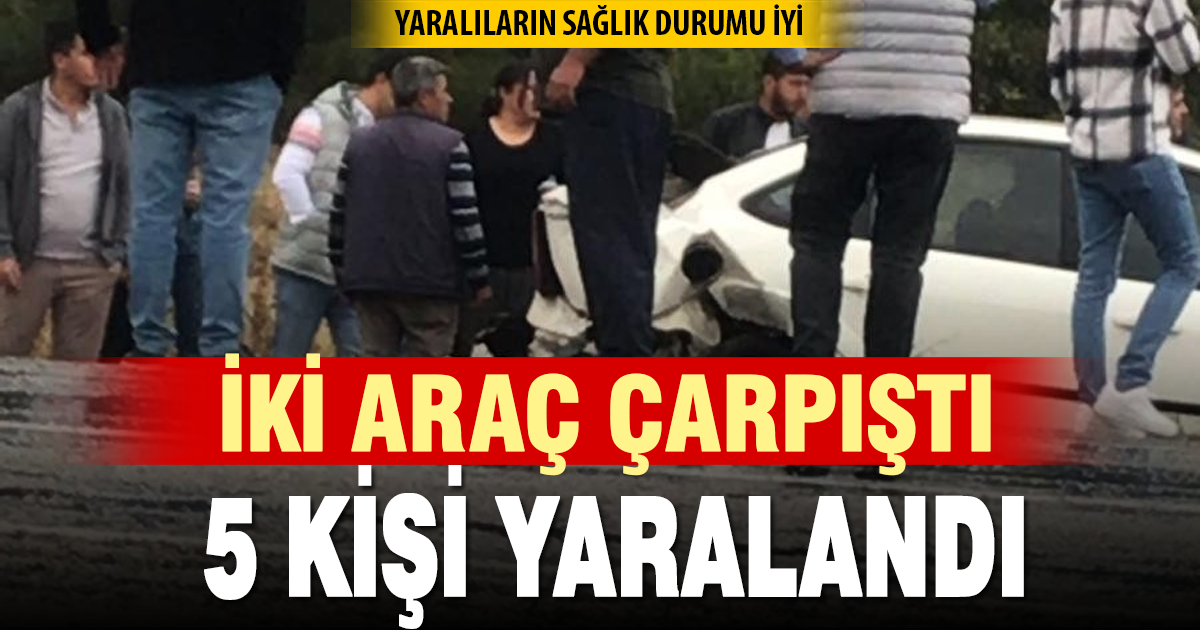 Kamyonet ile otomobilin çarpıştığı kazada 5 kişi yaralandı