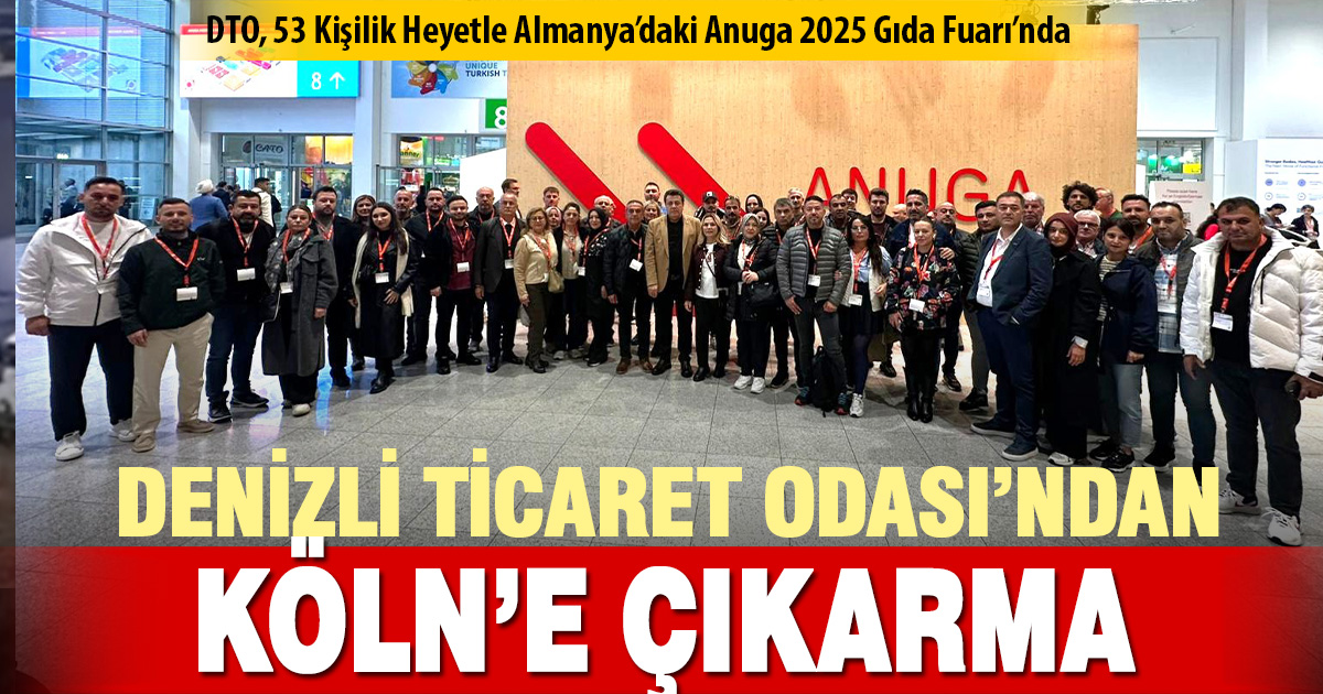DENİZLİ TİCARET ODASI’NDAN KÖLN’E ÇIKARMA