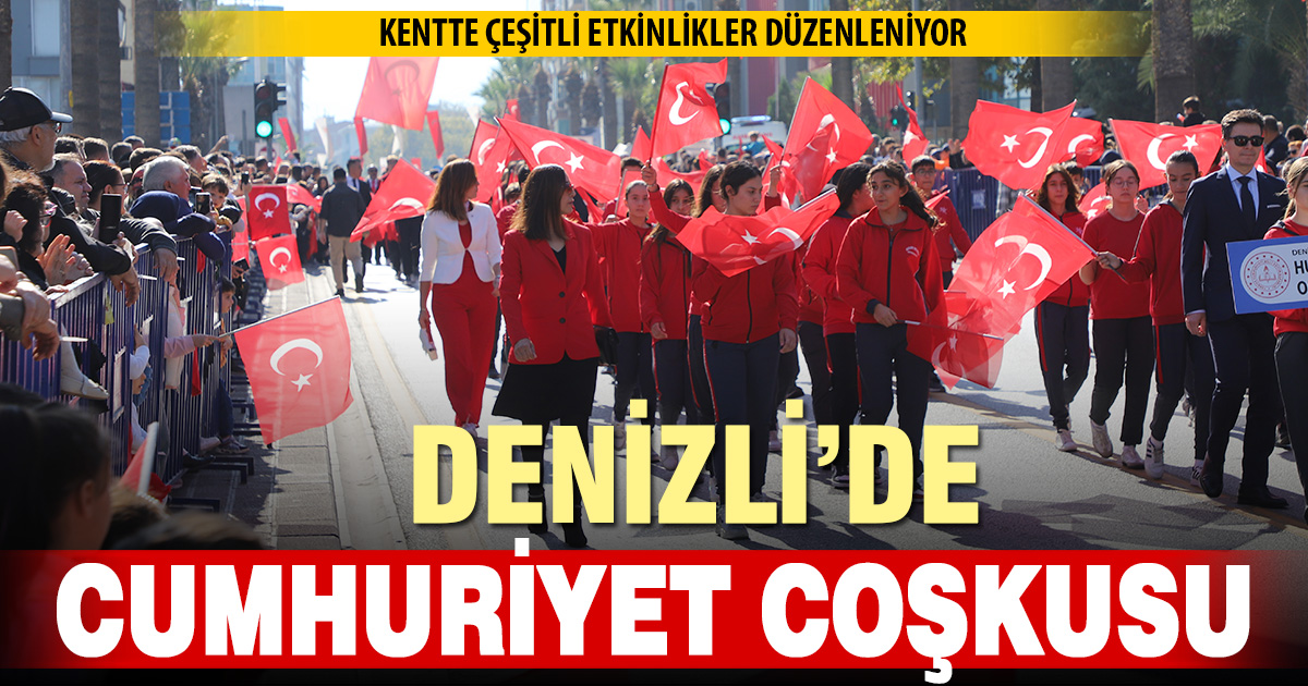 Denizli’de Cumhuriyetin 102. yılı coşkuyla kutlanıyor