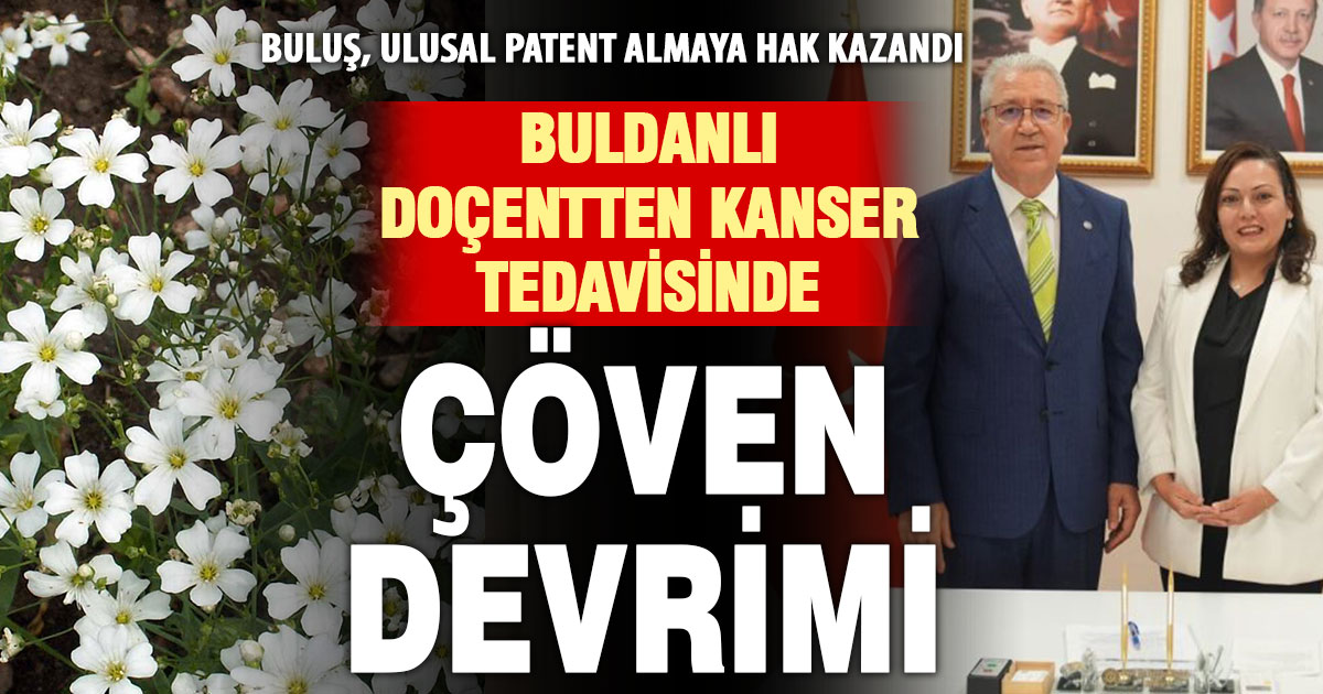 Buldanlı doçentin, çöven otu suyundan geliştirdiği kanser tedavi yöntemi ulusal patent aldı