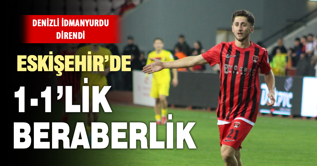Eskişehir deplasmanında nefes kesen mücadele