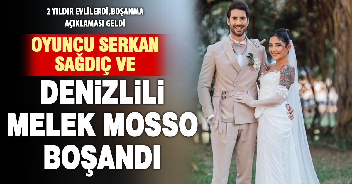 Melek Mosso ve Serkan Sağdıç Evliliklerini Sonlandırdı