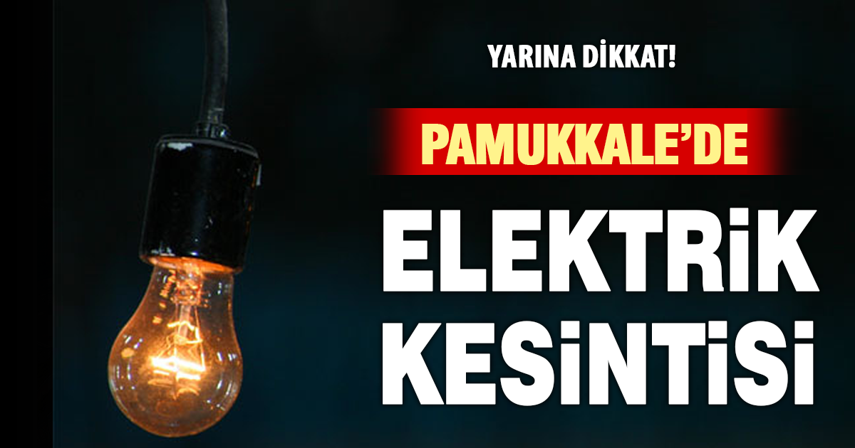 Pamukkale’de elektrik kesintisi