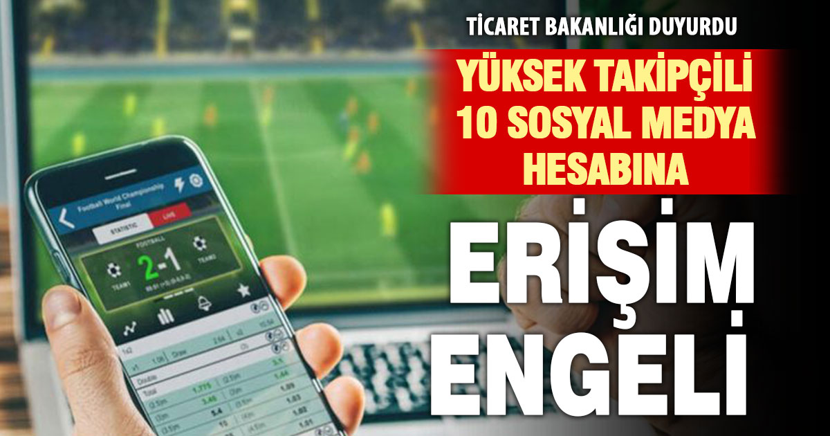 Bahis reklamı yapan yüksek takipçili 10 hesaba erişim engeli